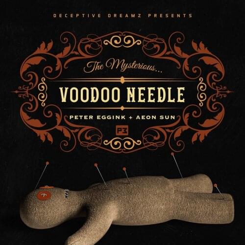 Voodoo Needle by Peter Eggink & Aeon Sun,Magic Tricks props Gimmick Accessories Close Up Magic Illusions Mentalism