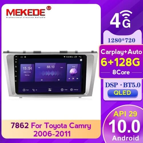 MEKEDE 6+128G QLED screen Android 10.0 Car Radio Video Audio Multimedia For Toyota Camry 6 XV 40 50 2006 - 2011 with carplay DSP