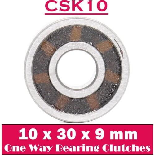 CSK10 One Way Bearing Clutches 10*30*9mm ( 1 PC) Without Keyway CKK10 CSK6200 FreeWheel Clutch Bearings CSK200