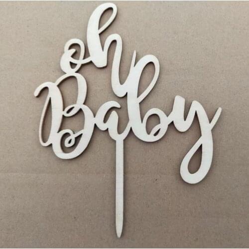 Custom Wooden Cake Topper Oh baby For Baby Shower Party Decoration 15x11cm Fast Delivery