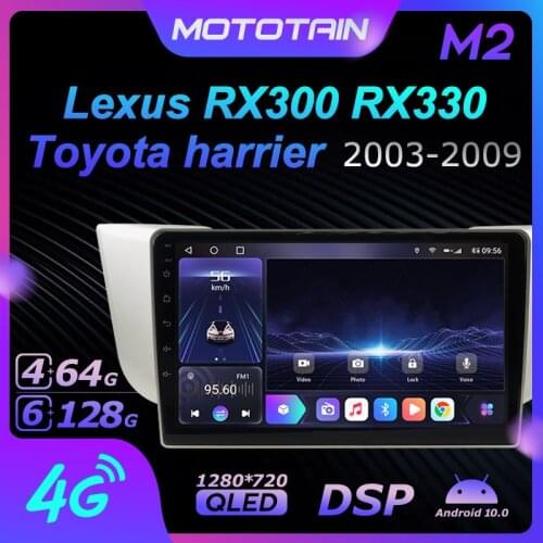 Mototain 6G+128G Android 10.0 Car Multimedia Radio Player for Lexus RX300 RX330 Toyota harrier 2003-2009 Auto video 4G LTE