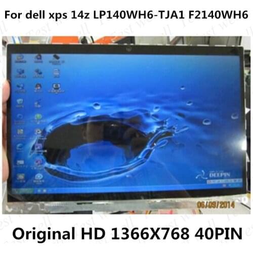Original test well 14'' LCD Screen Panel Display Matrix Replacement Parts LP140WH6-TJA1 For Dell XPS 14Z 1366x768 40 pins WXGA