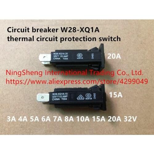 Original new 100% import circuit breaker W28-XQ1A thermal circuit protection switch 3A 4A 5A 6A 7A 8A 10A 15A 20A 32V