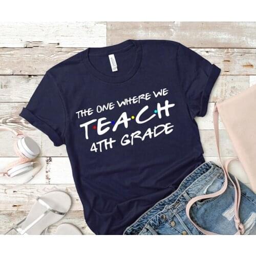 Teachers the one where we teach, 4th Grade Teacher Grade Team Squad Grade Teacher Shirt cotton O Neck Short Sleeve Top Tees y2k