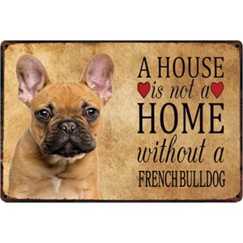 [ Kelly66 ] Dogs Home Without The French Bulldog Metal Sign Tin Poster Home Decor Bar Wall Art Painting 20*30 CM Size y-2133
