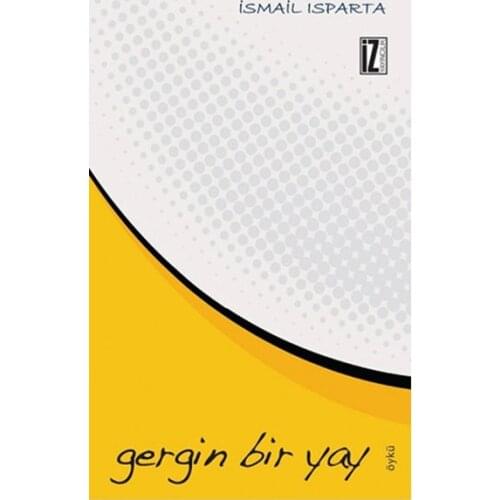 Stretched A Bow Ishmael Isparta Trace Yayıncılık Literature Sequence (TURKISH)