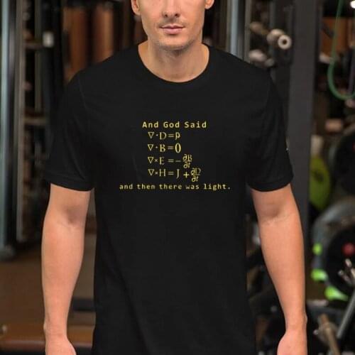 God Said Maxwell Equations and Then There Was Light Letters Printed Men T Shirt Loose Summer Cotton Fashion Casual Clothes