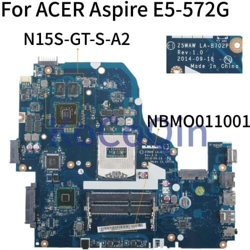 KoCoQin Laptop motherboard For ACER Aspire E5-572G Mainboard Z5WAW LA-B702P SR17E NBMO011001 N15S-GT-S-A2