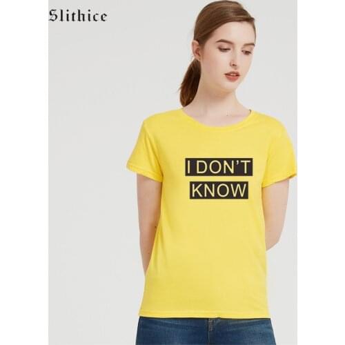 Slithice I DON'T KNOW Streetwear T-shirt top Women Summer Clothing Harajuku Female tshirt Camiseta Feminina