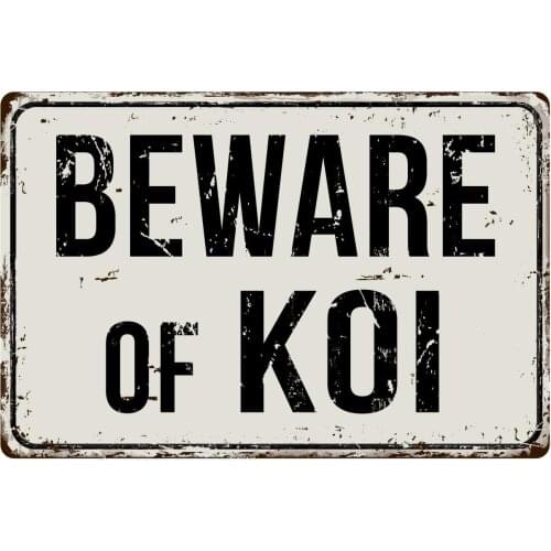 Deerts 351VS Beware of Koi 8 x 12 Vintage Aluminum Retro Metal Sign