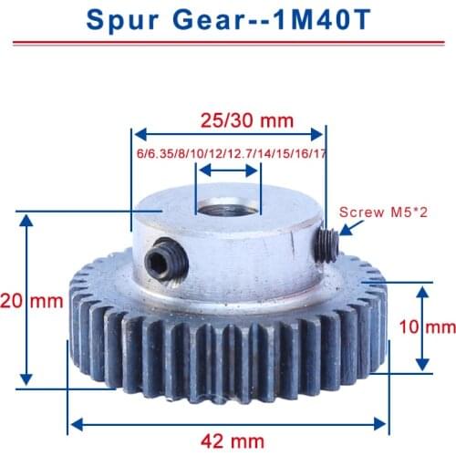 1Piece 1M40T Spur Gear Bore 6/6.35/7/8/10 /12/12.7/14/15/16/17/20 mm Motor Gear Low Carbon Steel Material metal Gear for motor