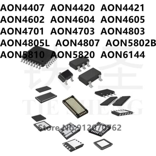 10PCS AON4407 AON4420 AON4421 AON4602 AON4604 AON4605 AON4701 AON4703 AON4803 AON4805L AON4807 AON5802B AON5810 AON5820 AON6144