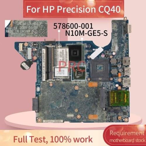 578600-001 578600-601 For HP Precision CQ40 Laptop Motherboard LA-4103P PM45 N10M-GE5-S DDR2 Notebook Mainboard