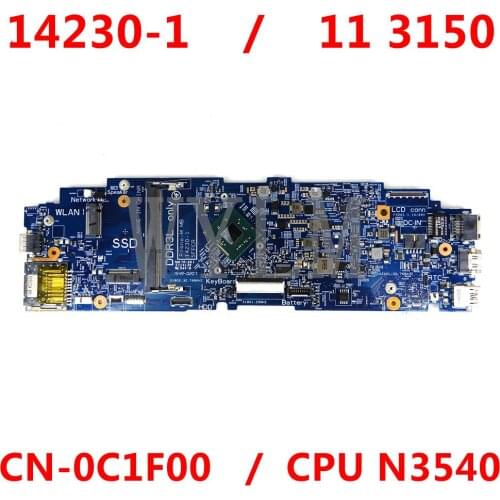 For dell 11 3150 laptop motherboard 14230-1 CN-0C1F00 0C1F00 with CPU N3540 (SR1YW) 100% Fully Tested