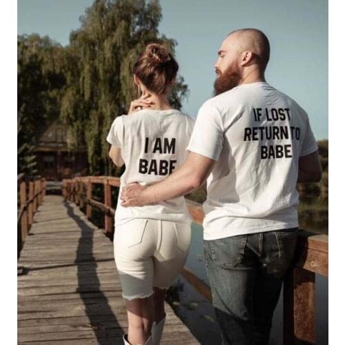 NEW Funny If Lost Return To Babe I Am Babe Printed T Shirts Summer Casual Short Sleeve Couple Tops Lover Tee Couples Clothing