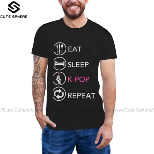 K Pop T Shirt Eat Sleep Kpop Repeat T-Shirt Men Short-Sleeve Tee Shirt Beach 4xl Graphic Awesome Tshirt