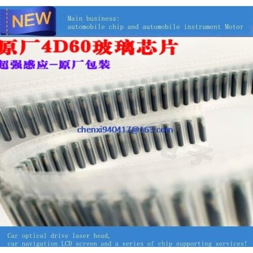 10PCS/LOT Original factory enhanced sensing 4D60 glass chip 80 bit strong sensing