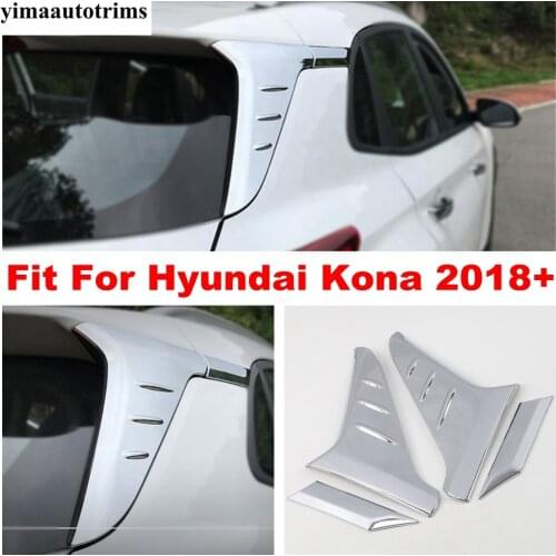 Rear Window Cover Side Door Tail Windows Trim Stripe Cover 4 Pcs Fit For Hyundai Kona 2018 2019 ABS Chrome Exterior