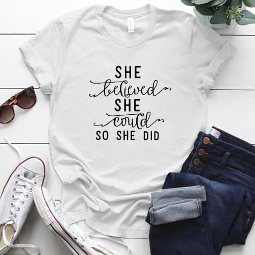 She Believed She Could So She Did Letter Printed Harajuku Woman Tshirts Plus Size S-5xl Cotton Oversized T Shirt Tops Women 2020