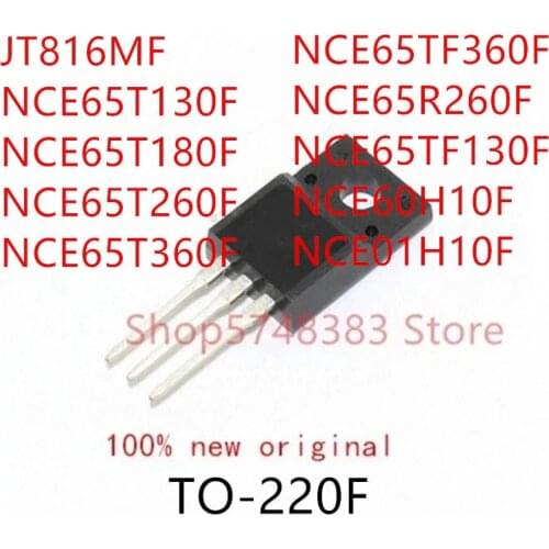 10PCS JT816MF NCE65T130F NCE65T180F NCE65T260F NCE65T360F NCE65TF360F NCE65R260F NCE65TF130F NCE60H10F NCE01H10F TO-220F