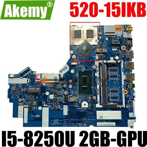 Akemy For Lenovo 520-15IKB Notebook Motherboard EG21 GE522 EZ511 EG721 NM-B452 CPU I5 8250U GPU 2GB DDR4 100% Test Work