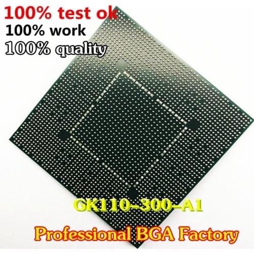 GK110-300-A1 GK110 300 A1 100% New work perfect