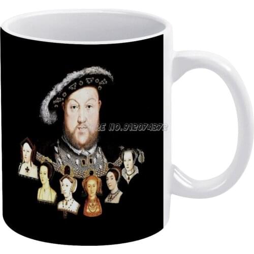Henry Viii And His Six Wives Coffee Mugs Ceramic Personalized Mugs 11 Oz White Mug Tea Milk Cup Drinkware Travel Mug Henry Viii