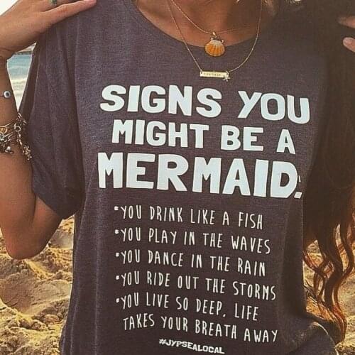 Sunfiz YF Signs You Might Be a Mermaid Women Girl Fashion Tumblr Style Letters Printed Funny T Shirt Summer Casual Tops Tees