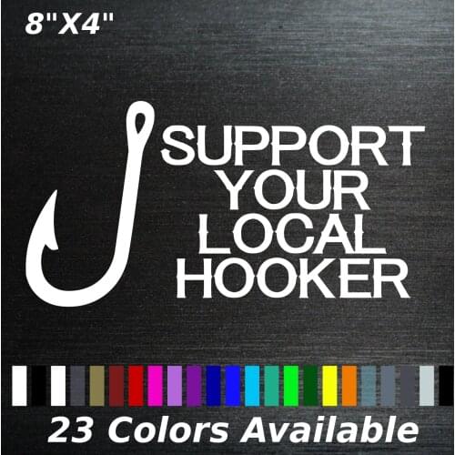 Support your local hooker decal sticker Fishing Hook fish bass hooked shark window sticker 20cm