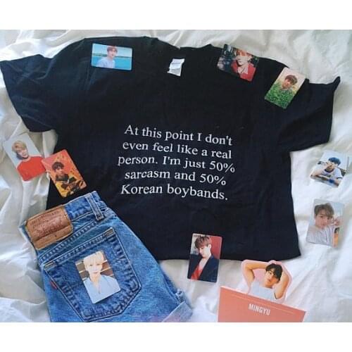 Skuggnas At this point I don't even feel like a real person 50% sarcasm Korean boybands Kpop TShirt Hip Hop tees fashion tops