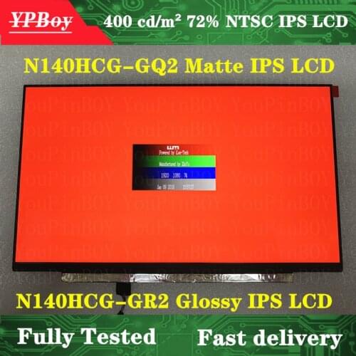 14.0 inch FHD 1920X1080 72% NTSC EDP 30pins N140HCG-GQ2 Matte N140HCG-GR2 Glossy LED Screen LCD Display IPS Matirx FRU: 01YN156