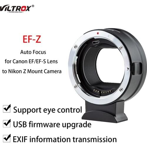 Viltrox EF-Z Autofocus Lens Adapter Metal contacts Full Frame for Canon EOS EF EF-S Lens to Nikon Z mount Z6 Z7 Z50