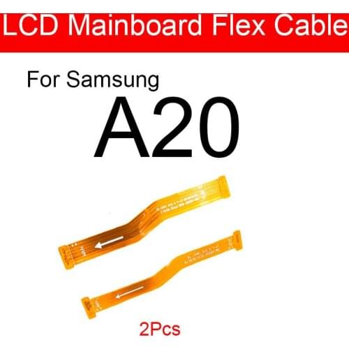 Main Motherboard LCD Flex Cable For Samsung Galaxy A20 Main Board MainBoard Flex Cable Ribbon Phone Replacement Repair Parts