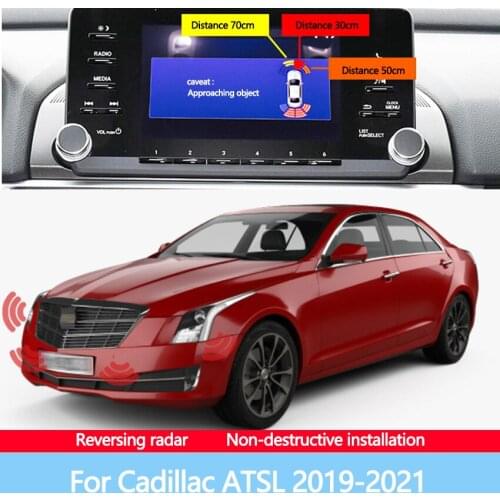 Reversing Blind Spot Front Rear Image Radar Car Sensor Sound Warning Indicator Probe System For Cadillac ATSL 2019-2021