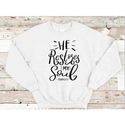 ZBBRDD He Restores My Soul Psalm Full Long Sleeve Shirt Christ Cotton CrewNeck Women Sweatshirt Fashion Pullover Drop Shipping