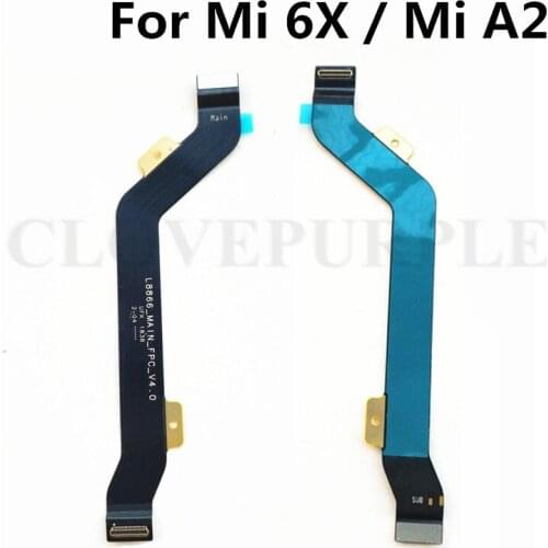 10X For Xiaomi 6X A2 MainBoard MotherBoard Main Board Connection Flex Cable For Mi 6X A2