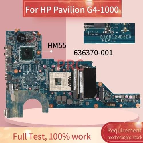 636370-001 636370-501 For HP Pavilion G4-1000 G6-1000 Notebook Mainboard DA0R12MB6E0 DA0R12MB6E1 HM55 DDR3 Laptop Motherboard