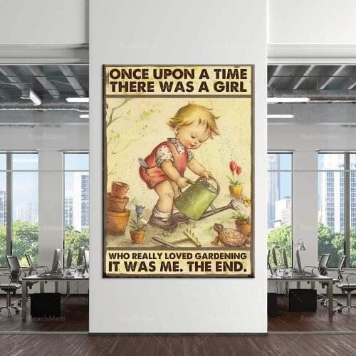 Gardener Once upon a time there was a girl who liked gardening posters. Life and home decoration posters