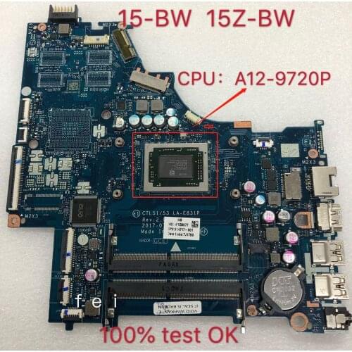 Ctl51/53 LA-E831P para hp 15-BW 15Z-BW placa-mãe mainboard portátil 924717-601 cpu: A12-9720P ddr4 100% teste ok