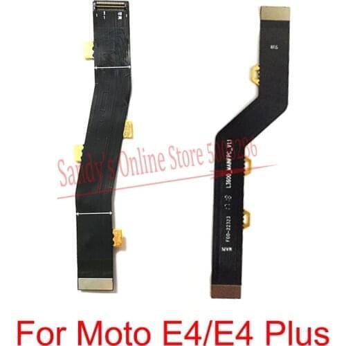 New Main Motherboard Connect Board Flex Cable For Motorola Moto E4 / E4 Plus Mainboard Connector Flex Cable For MotoE4 Plus Part