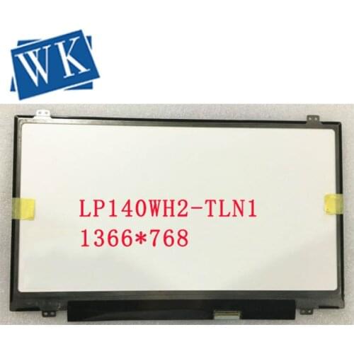 LP140WH2-TLN1 LP140WH2 TLN1 only fit for original model 14.0 inch slim Laptop LCD Screen LVDS 40pins 1366*768