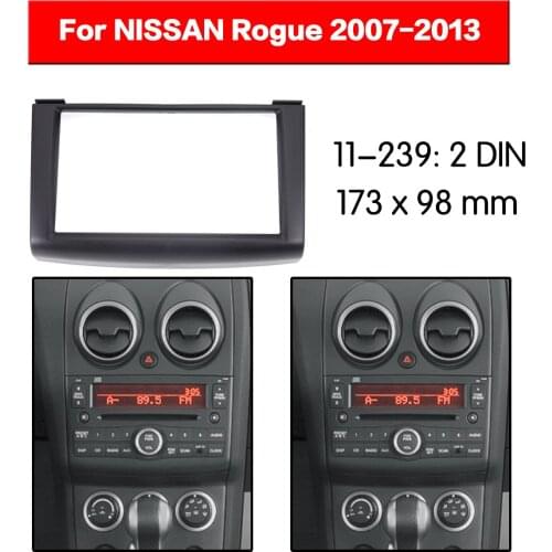 Car Radio frame Audio Fascia For NISSAN Rogue 2007 - 2013 Car Stereo Radio Fascia Panel Installation Adapter DVD player Frame