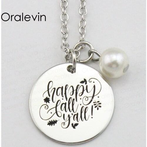 HAPPY FALL Y'ALL Inspirational Hand Stamped Engraved Custom Pendant Necklace for Women Hot Fashion Jewelry,10Pcs/Lot, #LN2104