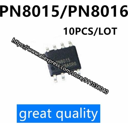 10PCS/LOT Brand new original PN8015 PN8016 SOP7 power supply constant voltage constant current control chip IC power management