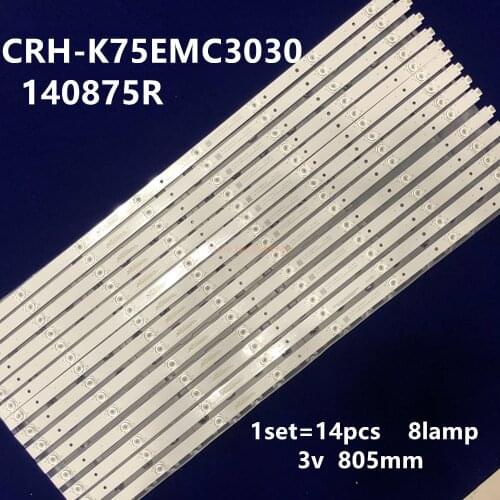 Led backlight 8 lamps for 75 inch TV K75EMK 75UG6550G CRH-K75EMC3030140875R W75 U750CV-UMR 3V light bar 2 watt lamp beads