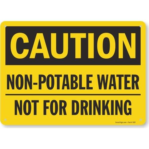 "Caution NonPotable Water, Not For Drinking" Sign |8" x 12" Aluminum