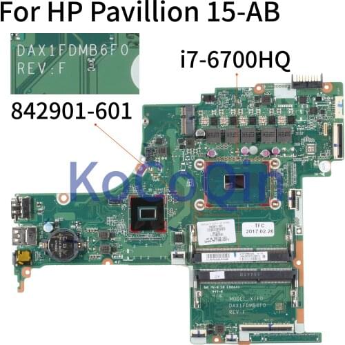 KoCoQin Laptop motherboard For HP Pavillion 15-AB 15T-AB i7-6700HQ Mainboard DAX1FDMB6F0 842901-001 842901-601 842901-501 SR2FQ
