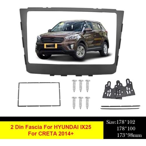 2 Din Car Radio Fascia For HYUNDAI IX25 CRETA 2014+ GPS Frame Stereo Audio Panel Dash Installation Dashboard Bezel Trim Kit