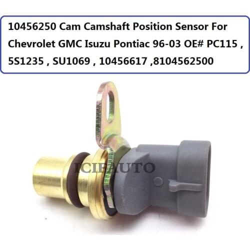 10456250 Cam Camshaft Position Sensor For Chevrolet GMC Isuzu Pontiac 96-03 OE# PC115 , 5S1235 , SU1069 , 10456617,8104562500