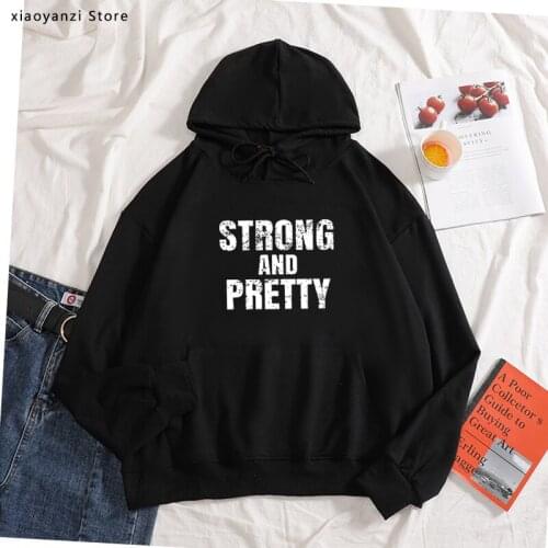 Strong and Pretty Printed hoodies Women 2020 Neck Fashion Casual sweatshirts Woman Harajuku Aesthetic pullovers Female